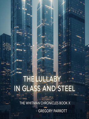 cover image of The Lullaby in Glass and Steel